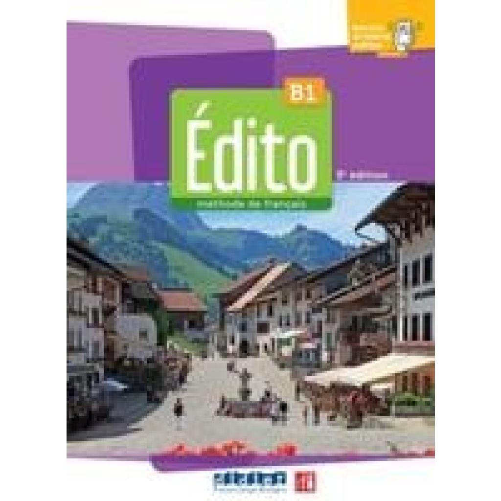 9783125297623 - Édito B1 3e édition Méthode de français Livre de lélève 9783125297623 - Édito B1 3e édition Méthode de français Livre de lélève