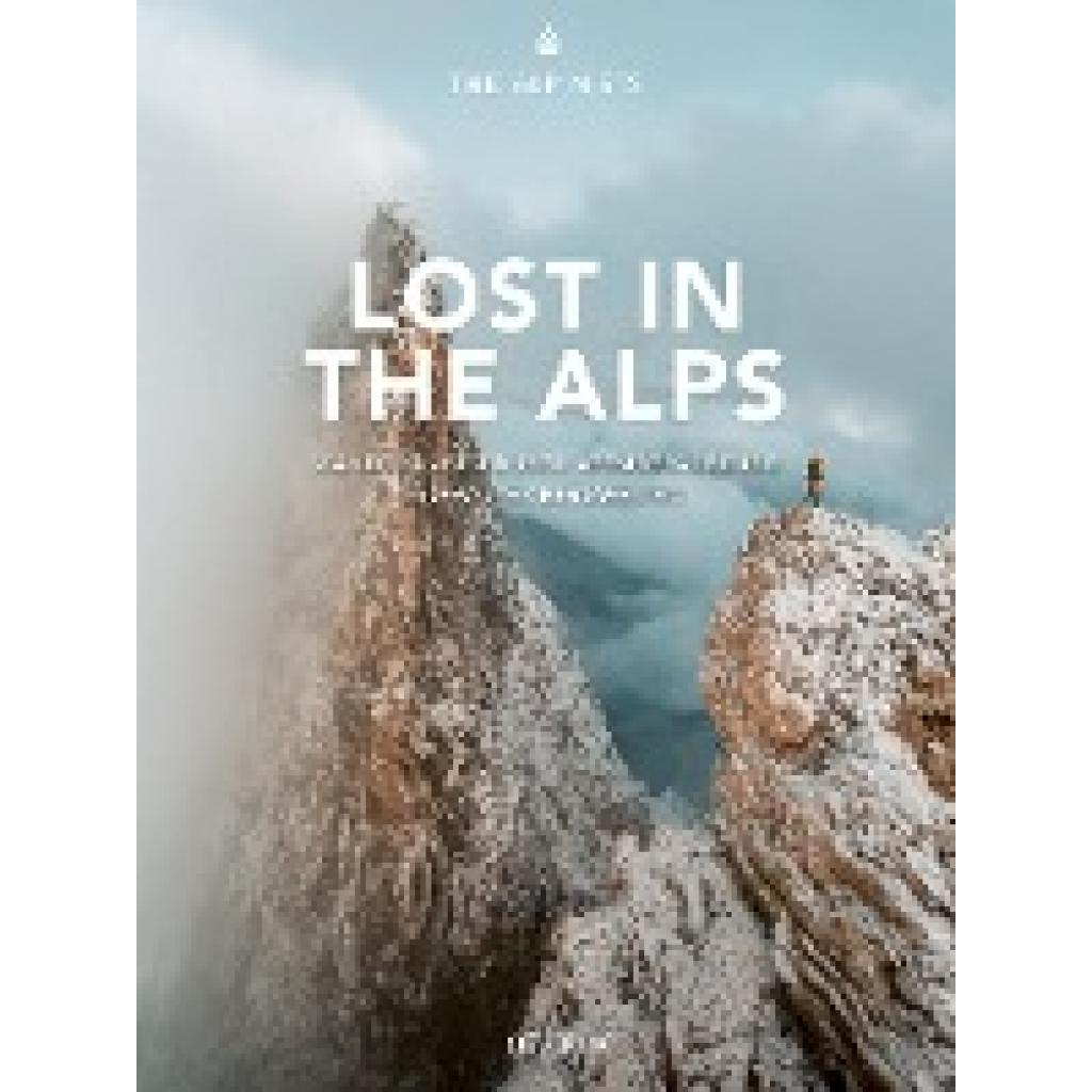 9783039021000 - Lost in the Alps - The Alpinists Gebunden