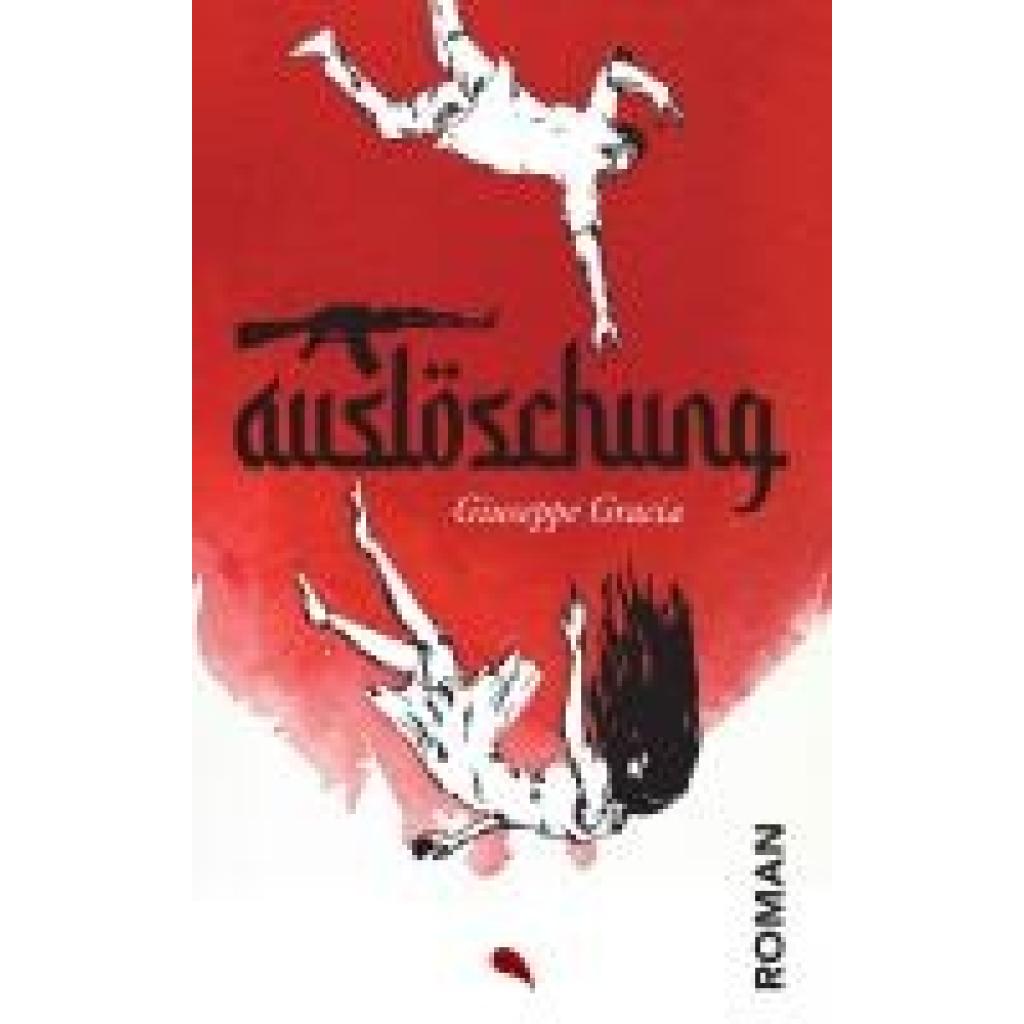 9783038482789 - Auslöschung - Giuseppe Gracia Kartoniert (TB)