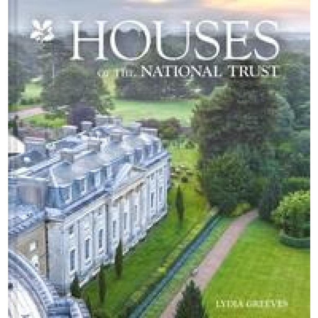 9781911657118 - Houses of the National Trust - Lydia Greeves Gebunden