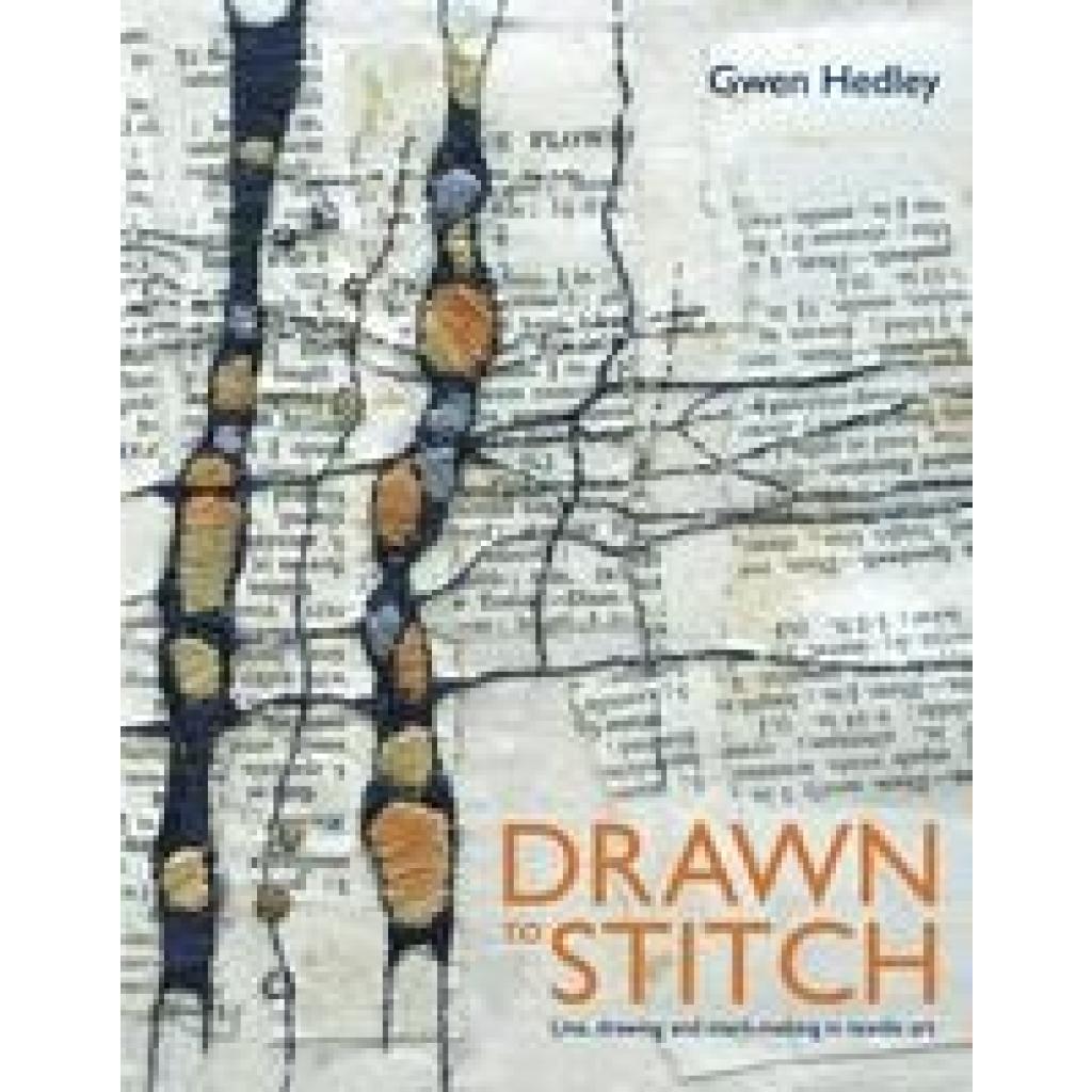 9781906388805 - Drawn to Stitch - Gwen Hedley Gebunden 9781906388805 - Drawn to Stitch - Gwen Hedley Gebunden