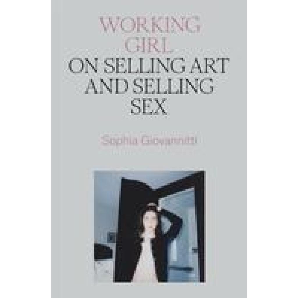 9781839766701 - Giovannitti Sophia Working Girl