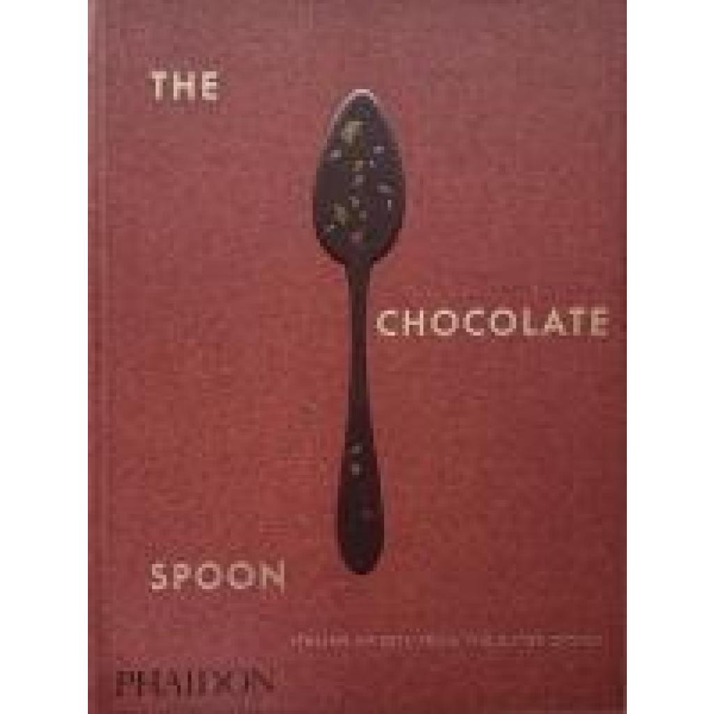 9781838667092 - The Chocolate Spoon - The Silver Spoon Kitchen Gebunden 9781838667092 - The Chocolate Spoon - The Silver Spoon Kitchen Gebunden