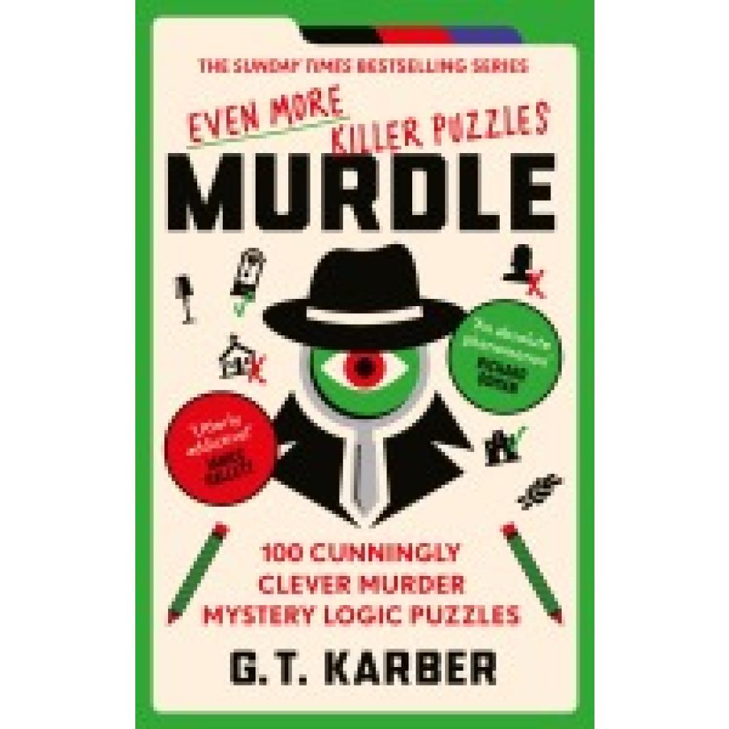 9781800818064 - Murdle Even More Killer Puzzles - G T Karber Kartoniert (TB) 9781800818064 - Murdle Even More Killer Puzzles - G T Karber Kartoniert (TB)