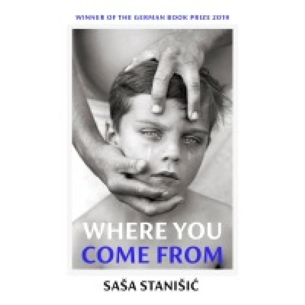 9781787332782 - Where You Come From - Sasa Stanisic Gebunden