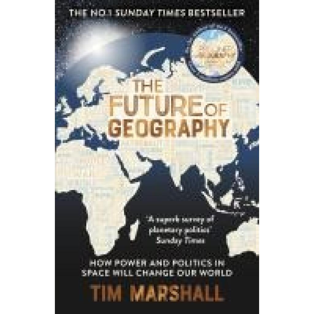 9781783967247 - The Future of Geography - Tim Marshall Kartoniert (TB)