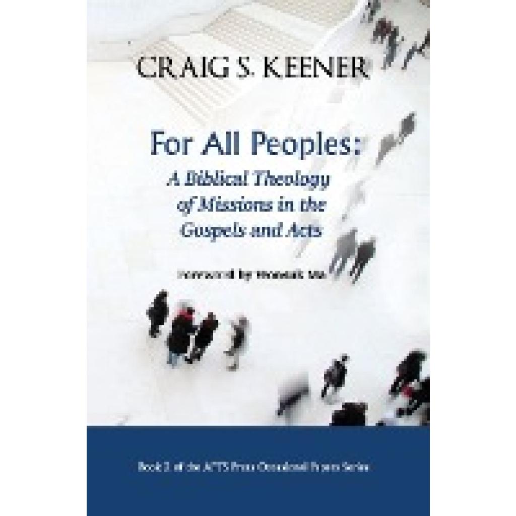 Keener, Craig S.: For All Peoples