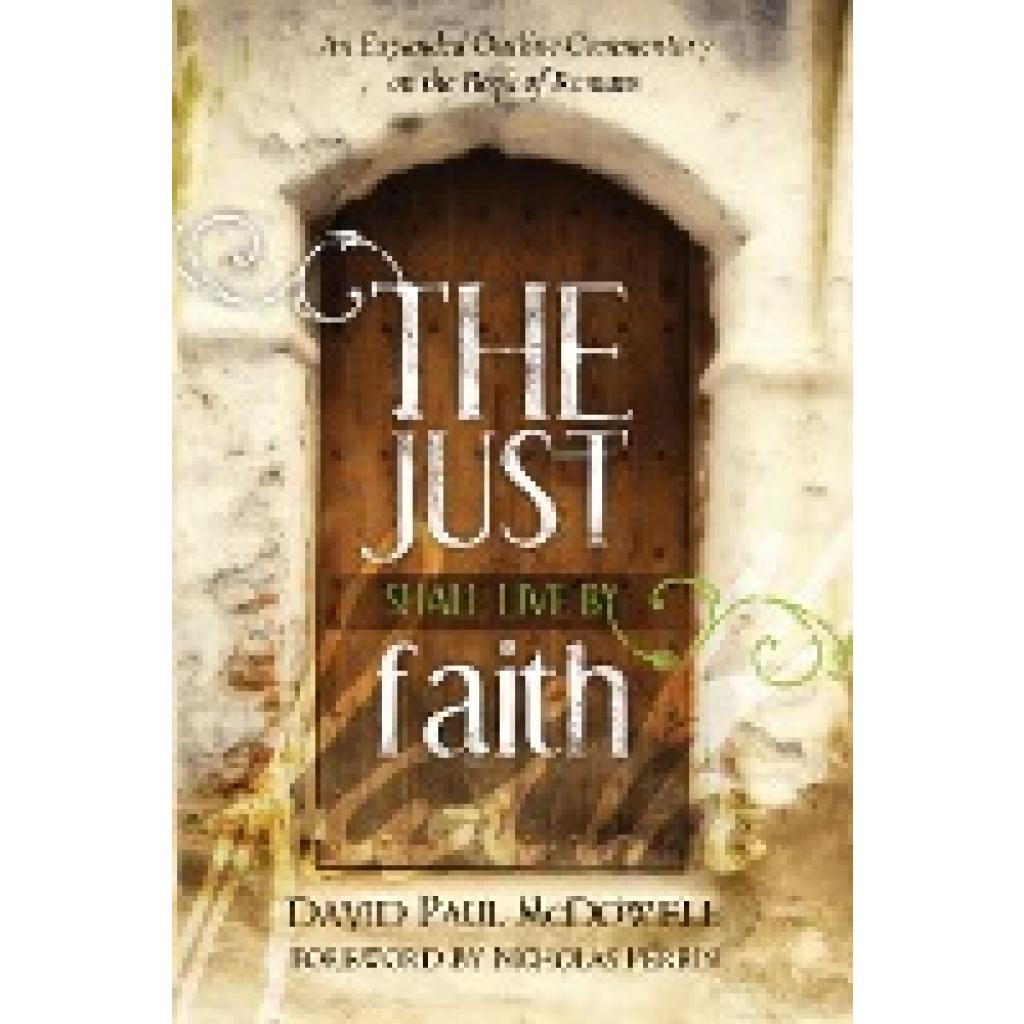 McDowell, David Paul: The Just Shall Live by Faith