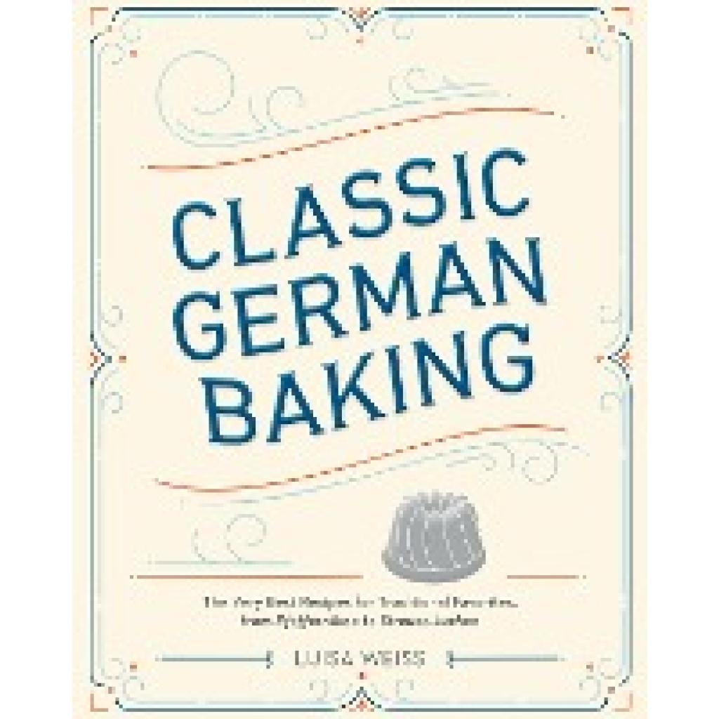 9781607748250 - Classic German Baking - Luisa Weiss Gebunden