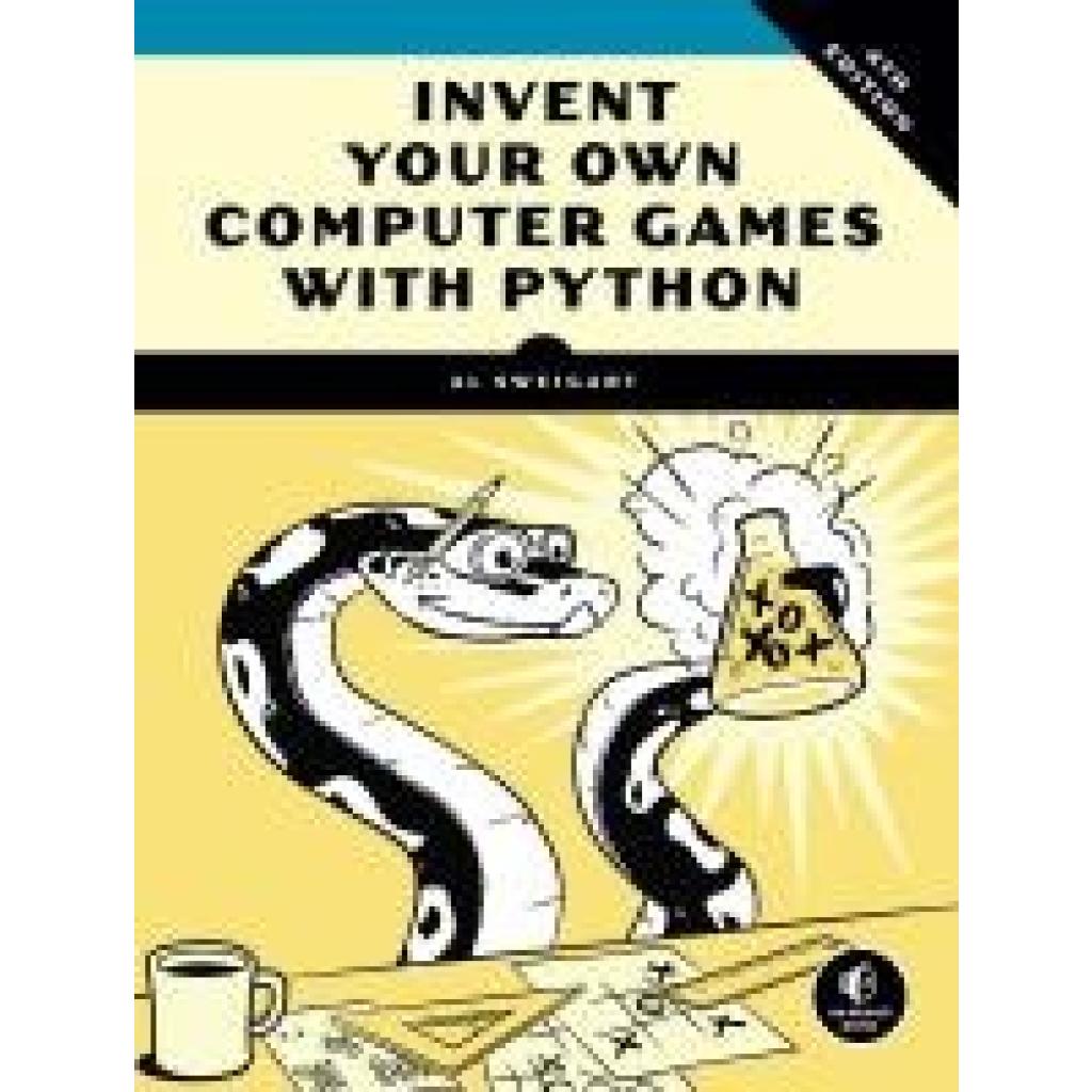 9781593277956 - Invent Your Own Computer Games with Python 4th Edition - Albert Sweigart Kartoniert (TB)