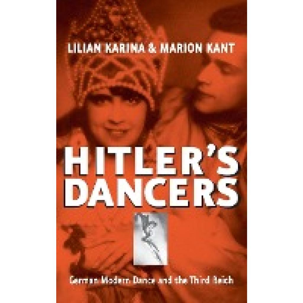 Karina, Lilian: Hitler's Dancers