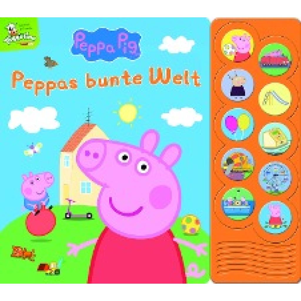 9781503748637 - Peppa Pig - Peppas bunte Welt - Interaktives Pappbilderbuch mit 10 lustigen Geräuschen