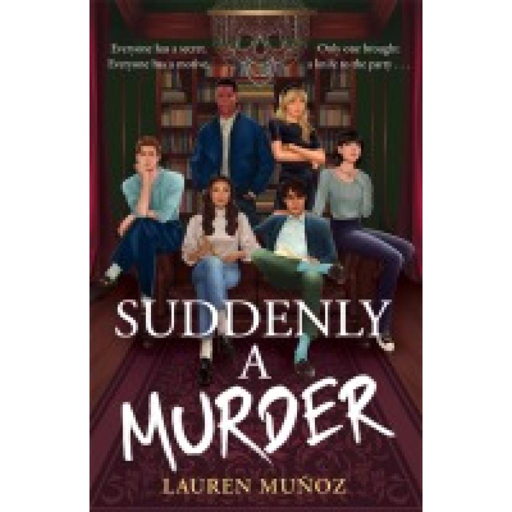 9781471414237 - Suddenly A Murder - Lauren Muñoz Kartoniert (TB)