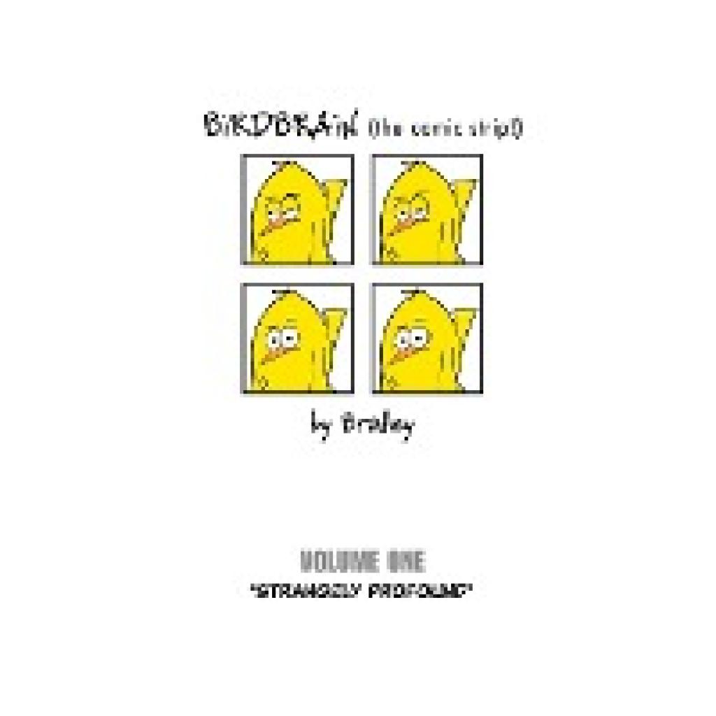 Bradley, Peter: BiRDBRAiN (the comic strip!) Volume 1