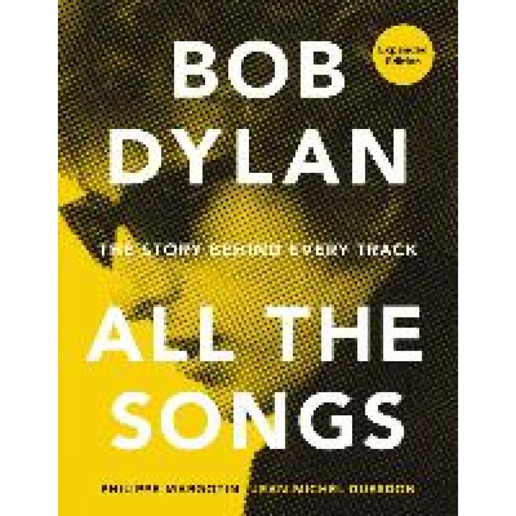 9780762475735 - Bob Dylan All the Songs - Philippe Margotin Jean-Michel Guesdon Gebunden