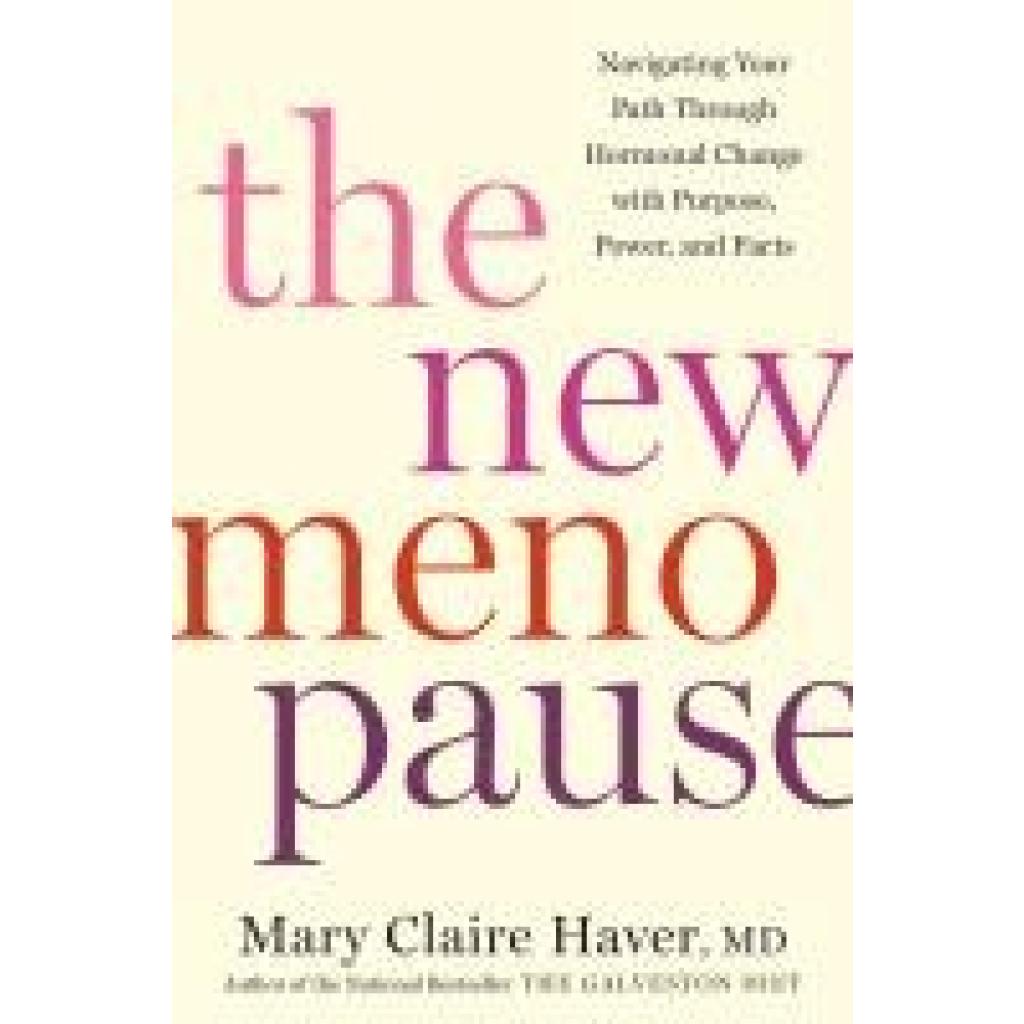 Haver, Mary Claire: The New Menopause