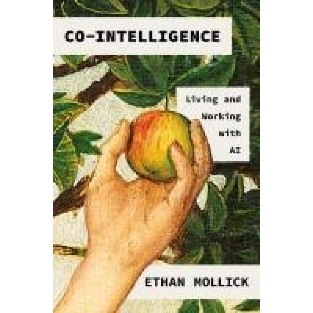 Mollick, Ethan: Co-Intelligence