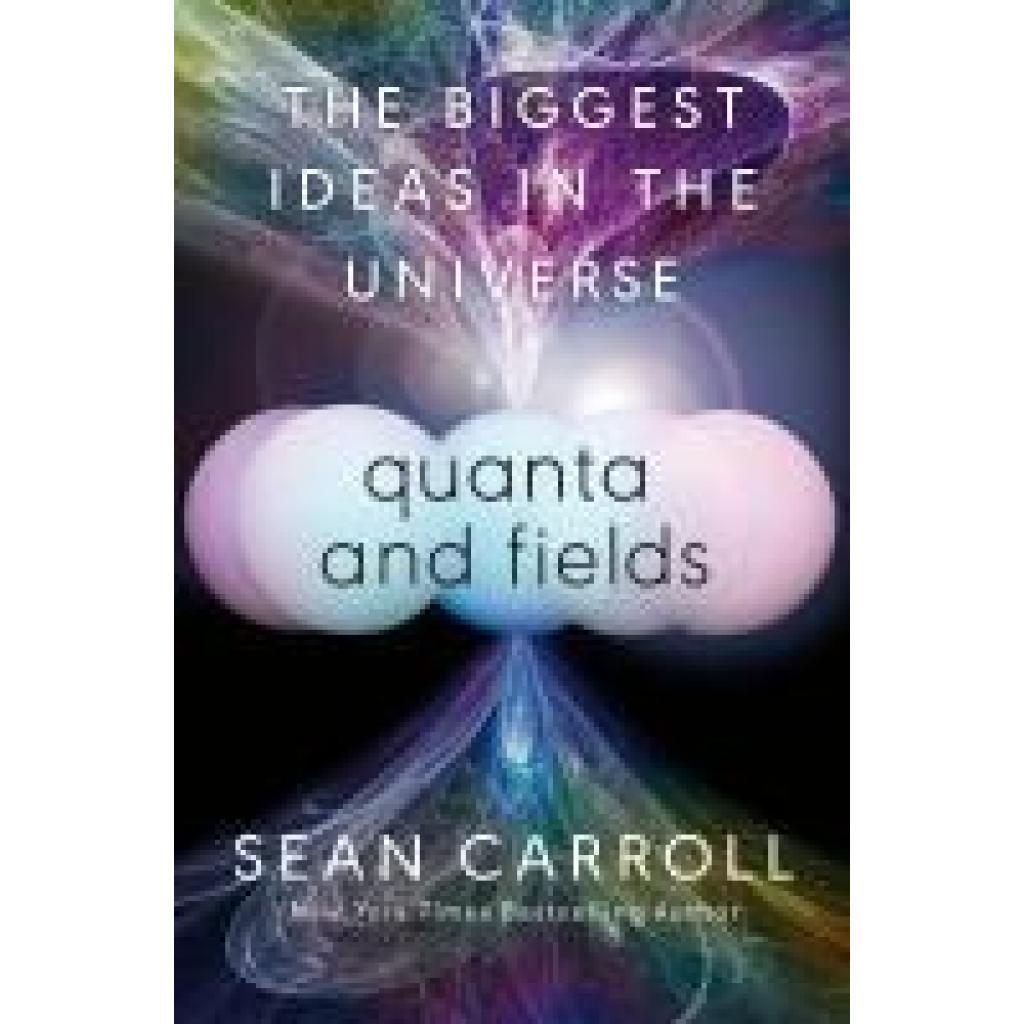 9780593186602 - Quanta and Fields - Sean Carroll Gebunden 9780593186602 - Quanta and Fields - Sean Carroll Gebunden