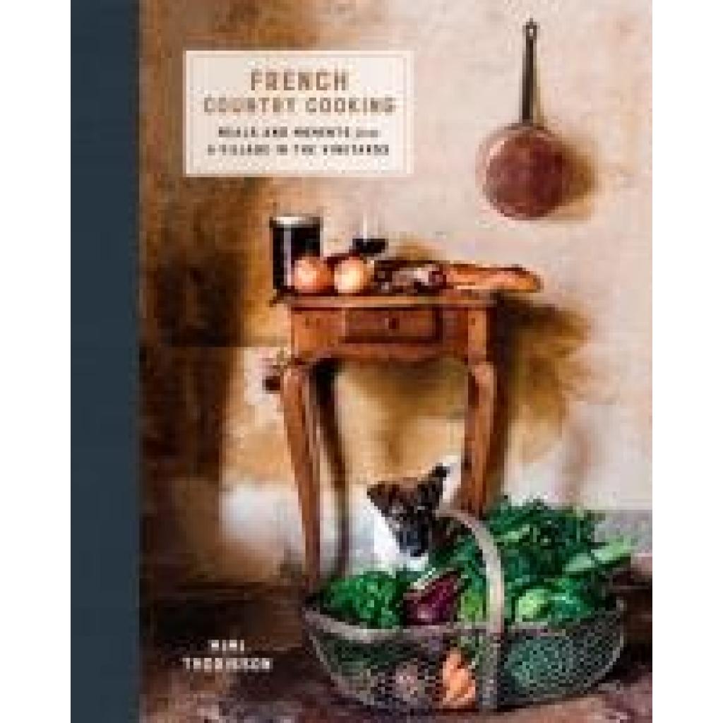 9780553459586 - French Country Cooking - Mimi Thorisson Gebunden