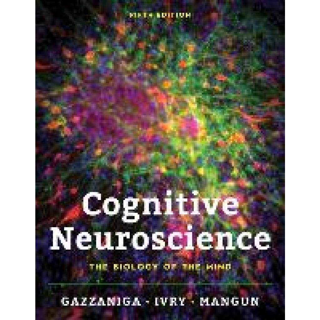 9780393603170 - Gazzaniga Michael Cognitive Neuroscience 9780393603170 - Gazzaniga Michael Cognitive Neuroscience