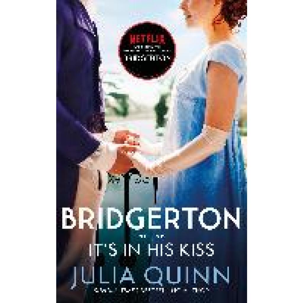 Quinn, Julia: It's In His Kiss