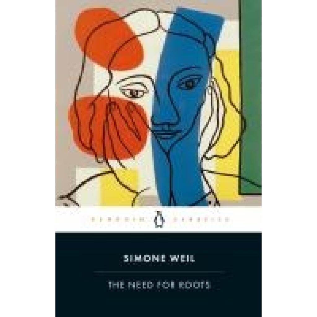 9780241467978 - The Need for Roots - Simone Weil Kartoniert (TB) 9780241467978 - The Need for Roots - Simone Weil Kartoniert (TB)