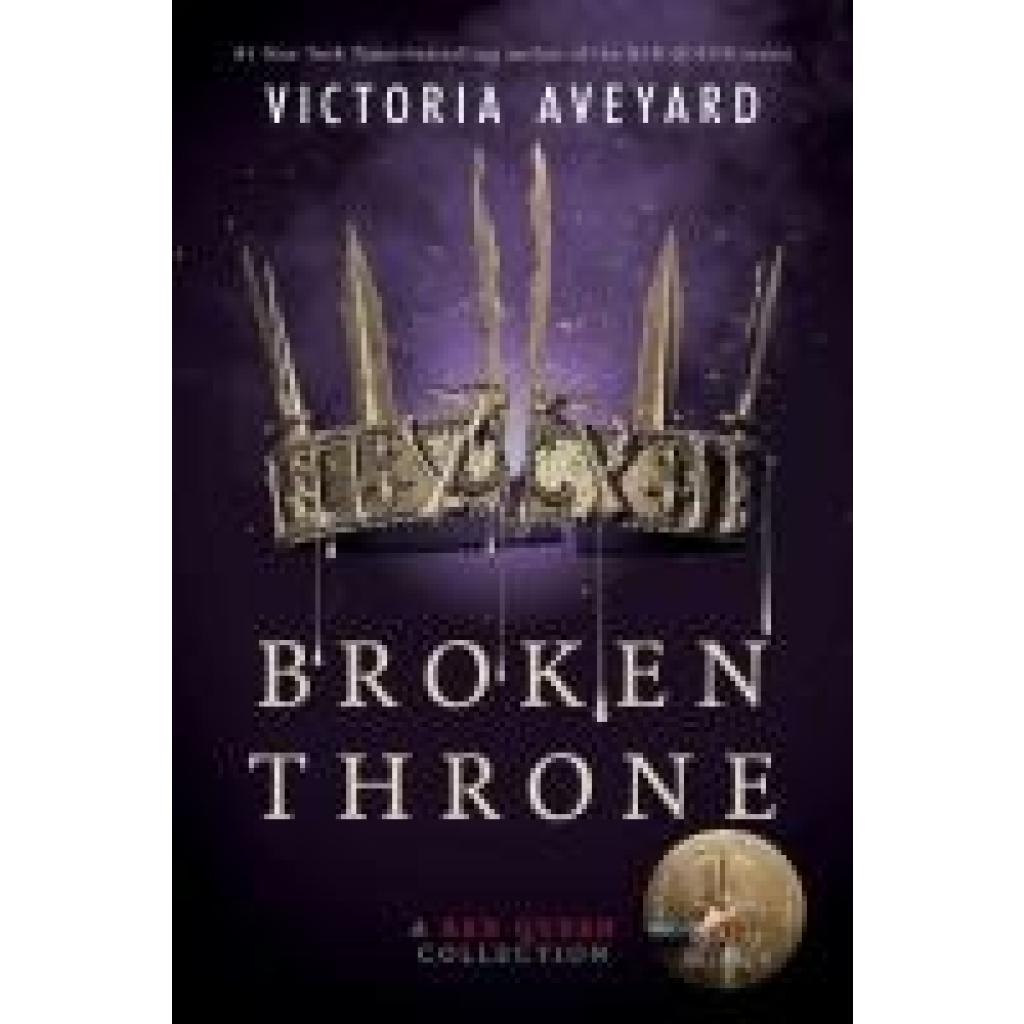9780062423030 - Broken Throne A Red Queen Collection - Victoria Aveyard Kartoniert (TB)