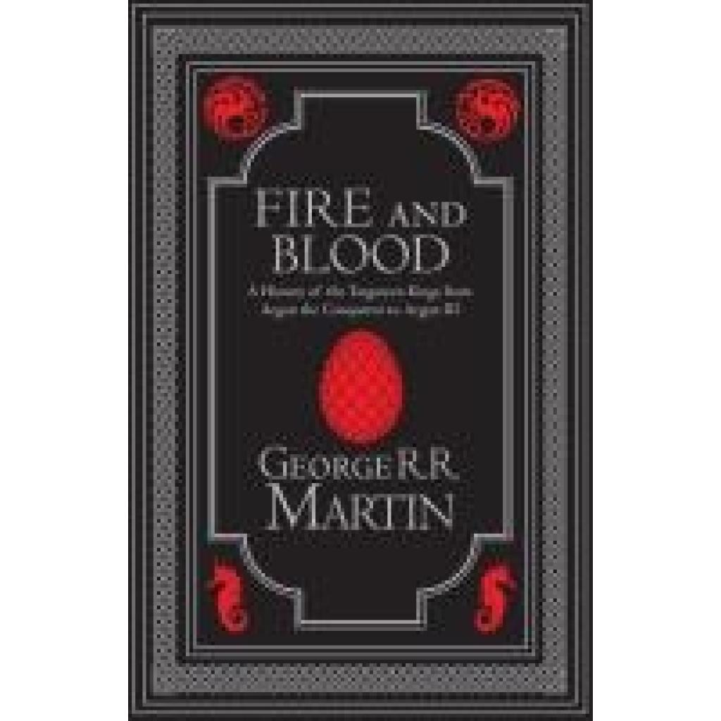 Martin, George R. R.: Fire and Blood Collector's Edition