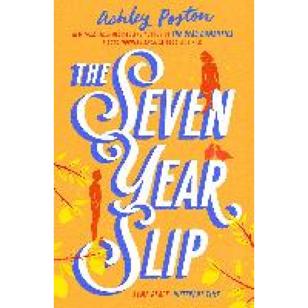 9780008566593 - The Seven Year Slip - Ashley Poston Kartoniert (TB)