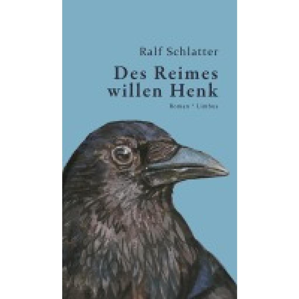 9783990392386 - Des Reimes willen Henk - Ralf Schlatter Gebunden