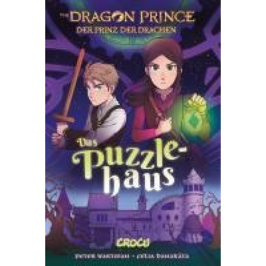 Andelfinger, Nicole: Dragon Prince 3 - Prinz der Drachen: Das Puzzlehaus