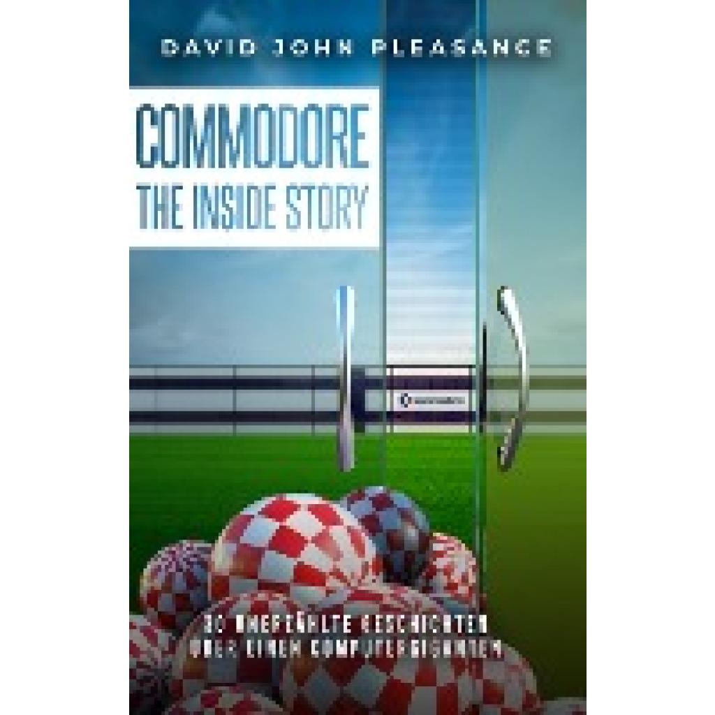 9783982498546 - Commodore The Inside Story - David John Pleasance Gebunden