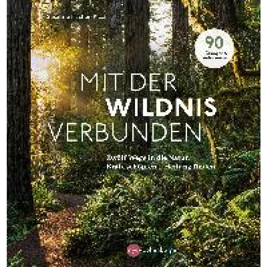 Fischer-Rizzi, Susanne: Mit der Wildnis verbunden