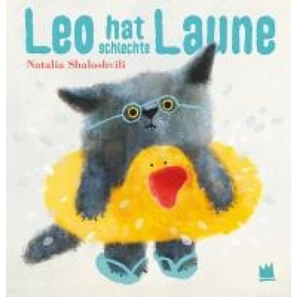 9783968260440 - Leo hat schlecht Laune - Natalia Shaloshvili Gebunden