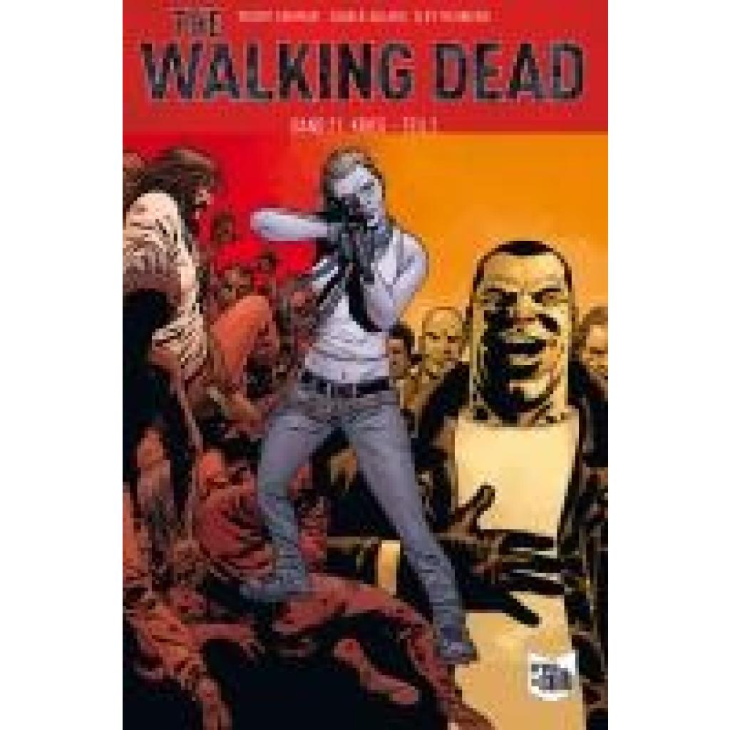 Kirkman, Robert: The Walking Dead Softcover 21