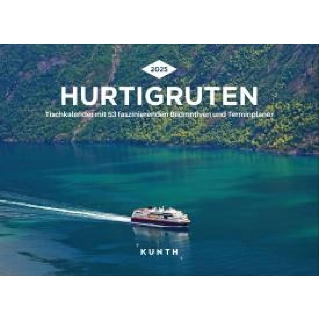 Hurtigruten - KUNTH Tischkalender 2025