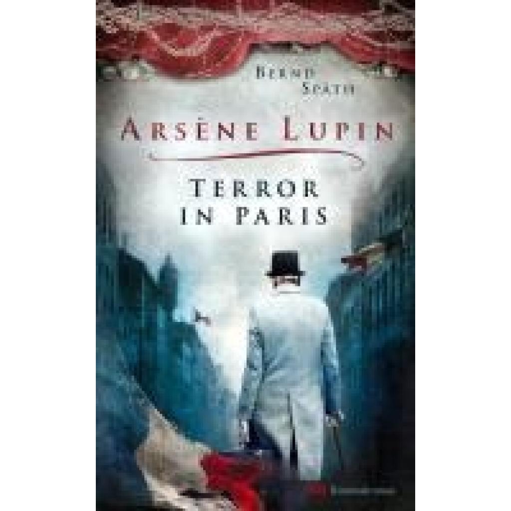 9783963572487 - Arsène Lupin - Terror in Paris - Bernd Späth Kartoniert (TB)
