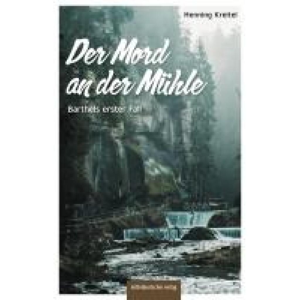 9783963119705 - Der Mord an der Mühle - Henning Kreitel Kartoniert (TB)