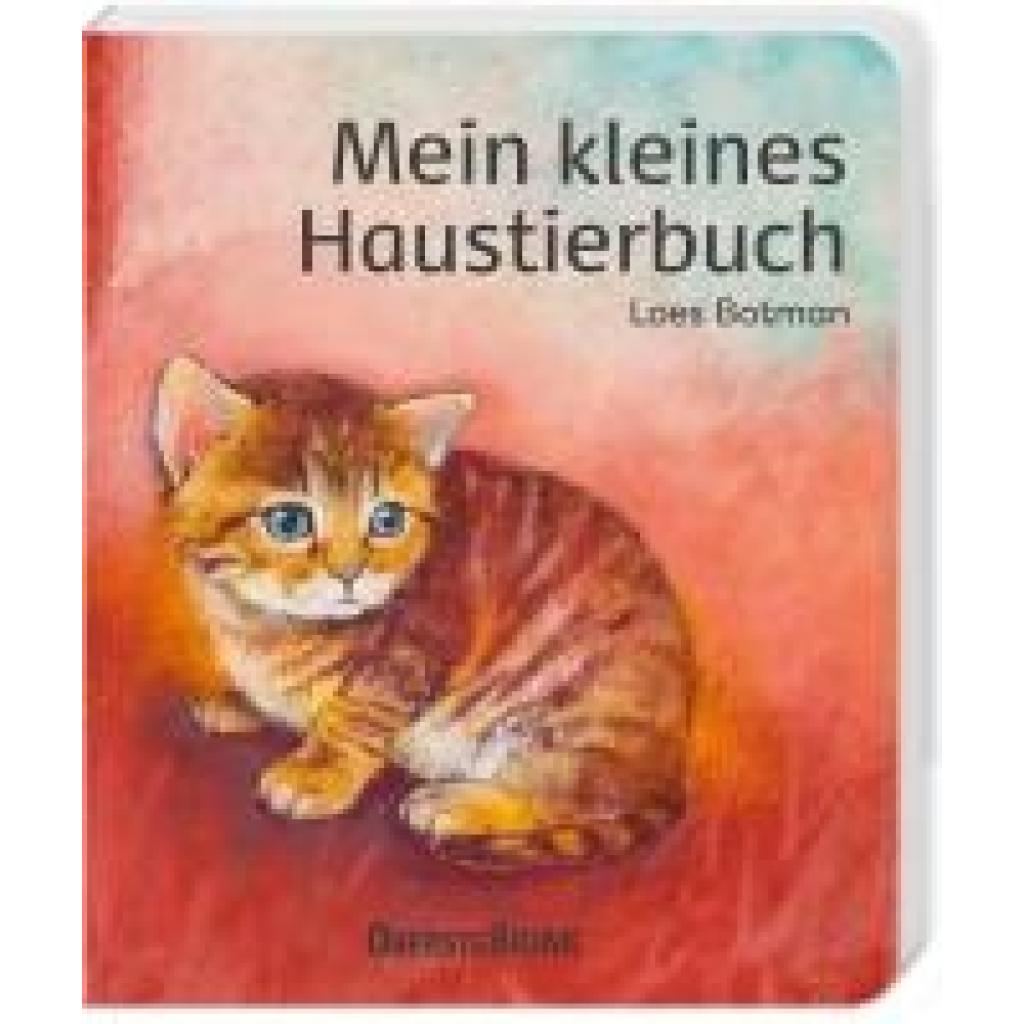 9783963040436 - Mein kleines Haustierbuch - Loes Botman Pappband 9783963040436 - Mein kleines Haustierbuch - Loes Botman Pappband