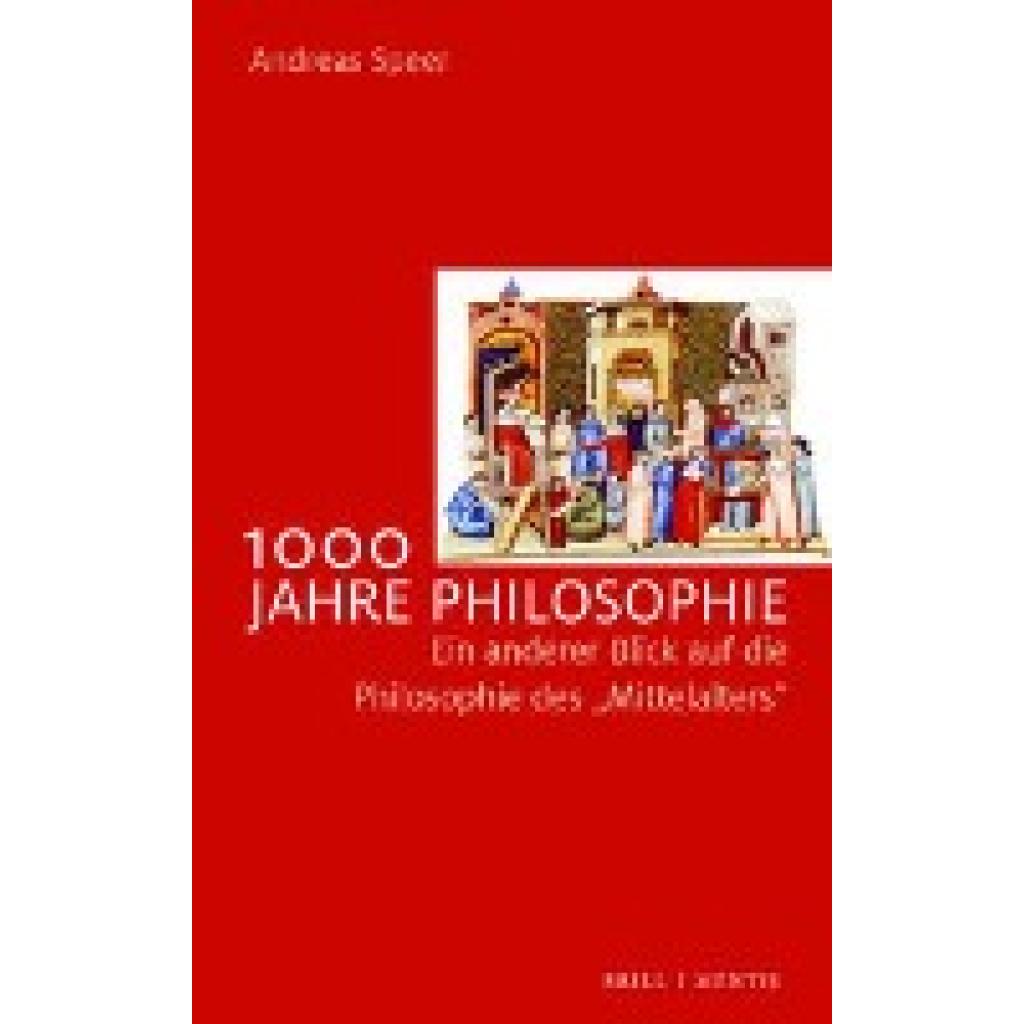 9783957432834 - 1000 Jahre Philosophie - Andreas Speer Kartoniert (TB)