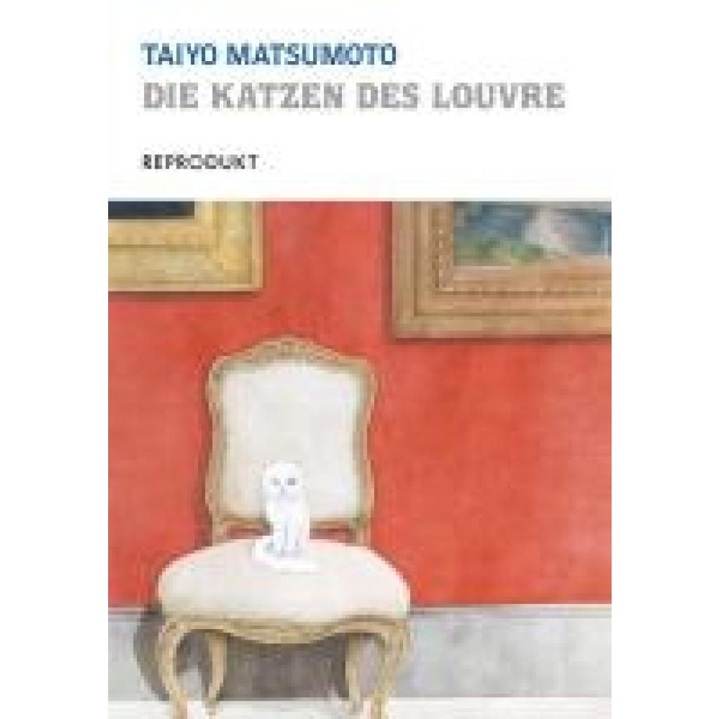 Matsumoto, Taiyo: Die Katzen des Louvre