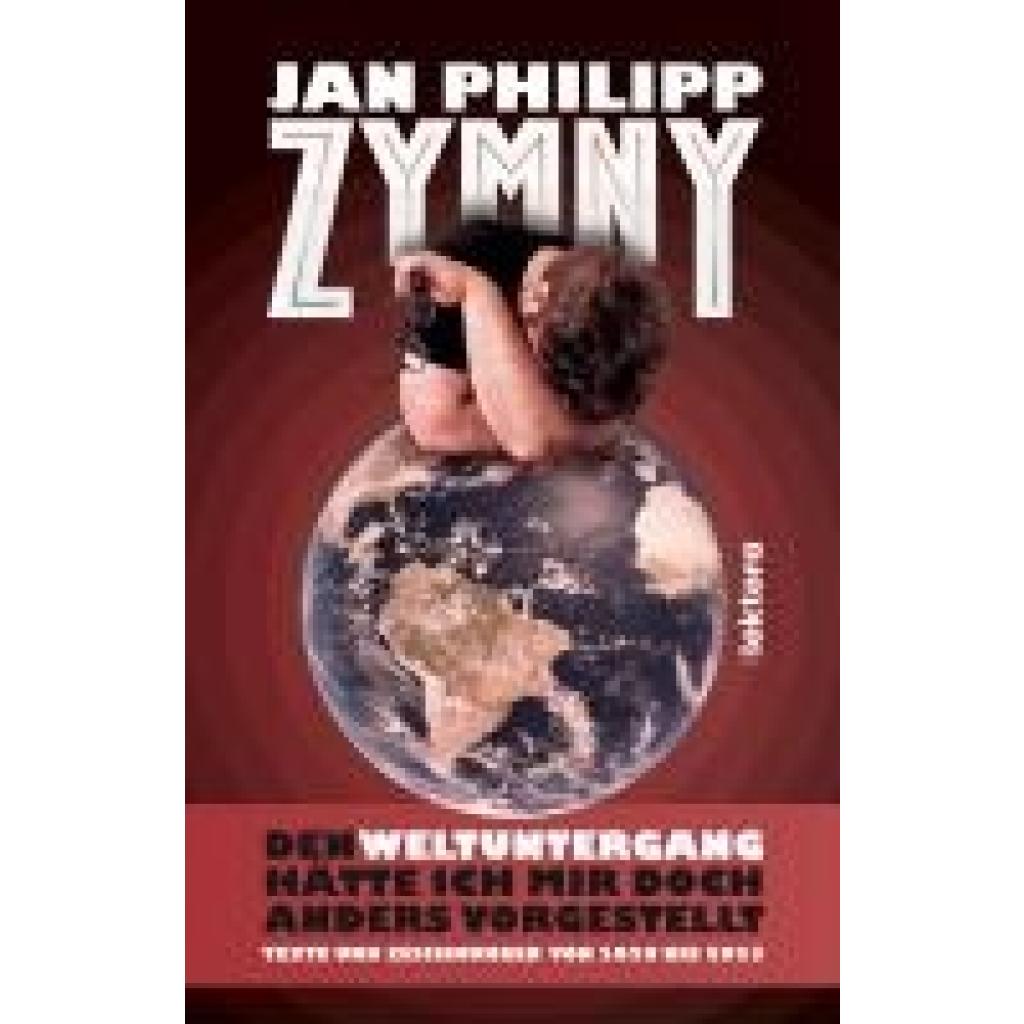 9783954612635 - Den Weltuntergang hätte ich mir doch anders vorgestellt - Jan Philipp Zymny 9783954612635 - Den Weltuntergang hätte ich mir doch anders vorgestellt - Jan Philipp Zymny