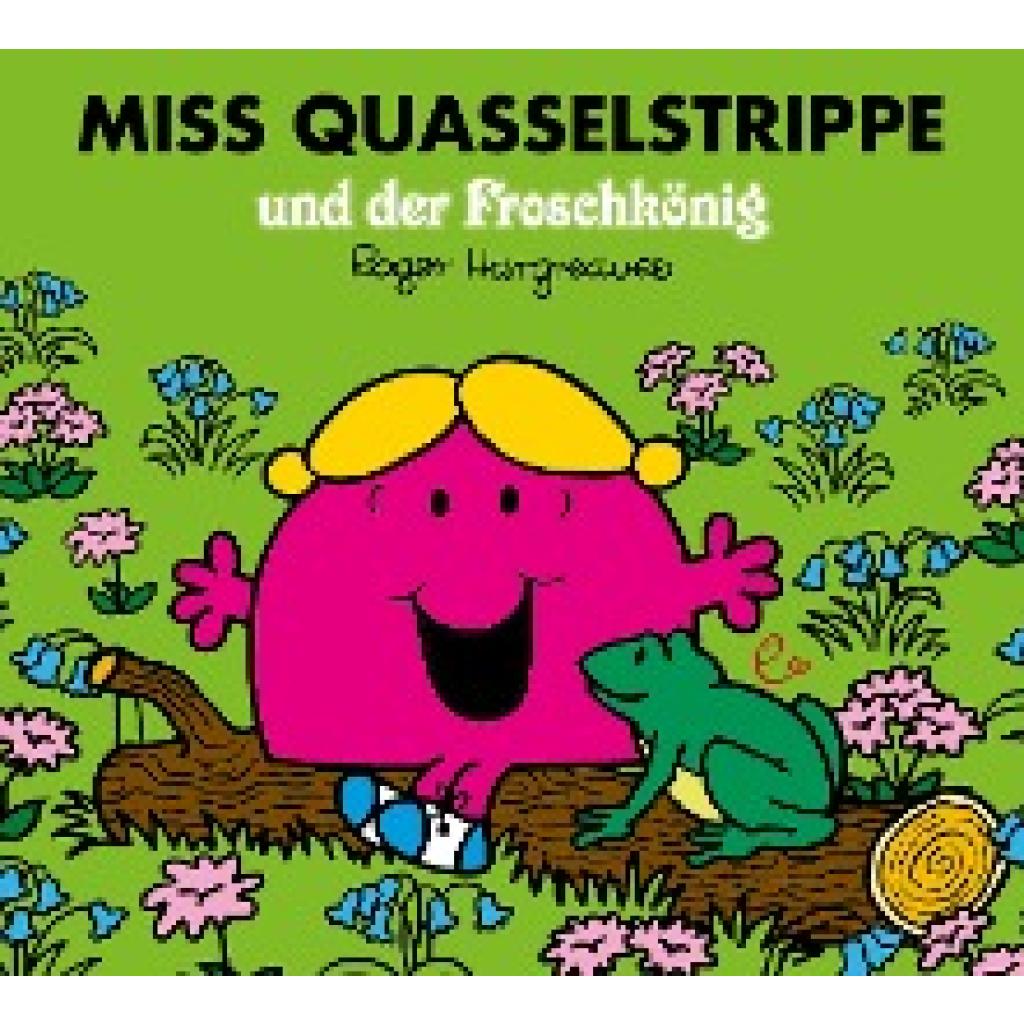 9783948410087 - Miss Quasselstrippe und der Froschkönig - Roger Hargreaves Taschenbuch