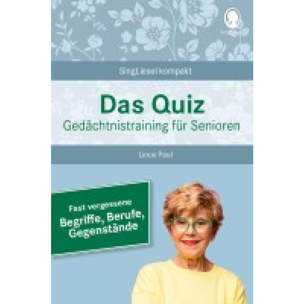 9783948106331 - Paul Linus Fast vergessene Begriffe Das Gedächtnistraining-Quiz für Senioren Ideal als Beschäftigung Gedächtnistraining Aktivierung bei Demenz 9783948106331 - Paul Linus Fast vergessene Begriffe Das Gedächtnistraining-Quiz für Senioren Ideal als Beschäftigung Gedächtnistraining Aktivierung bei Demenz