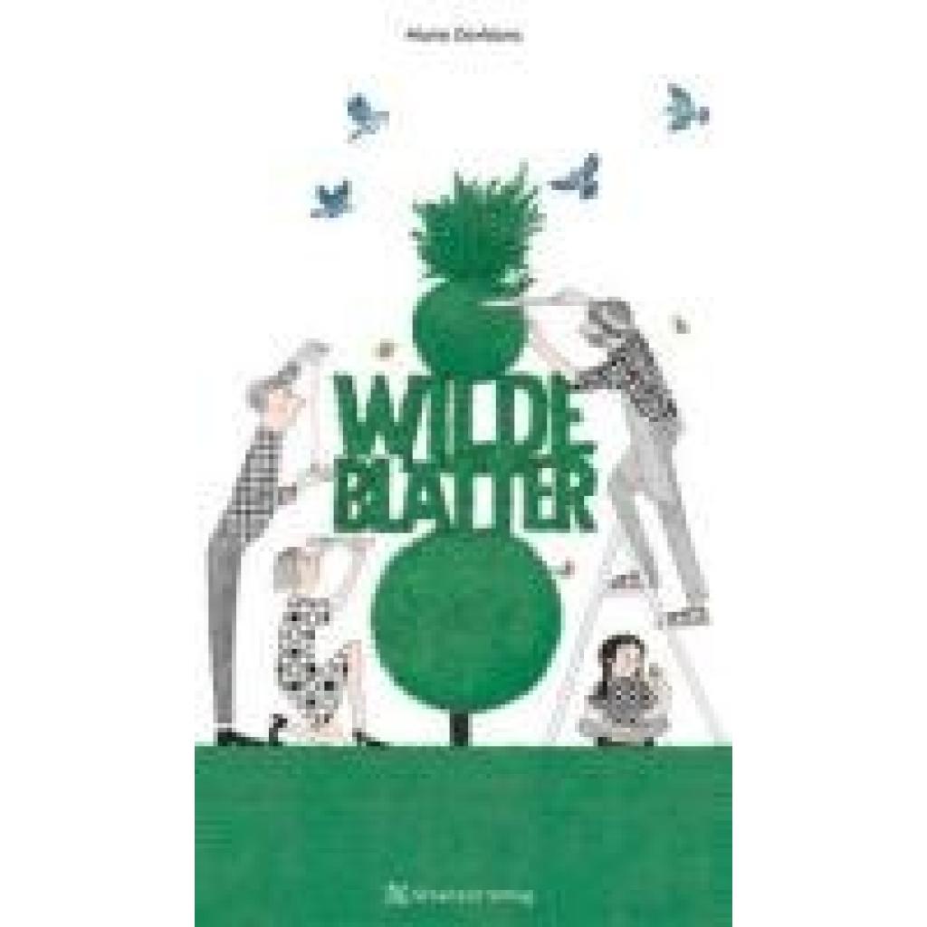 9783946972808 - Wilde Blätter - Marie Dorléans Gebunden