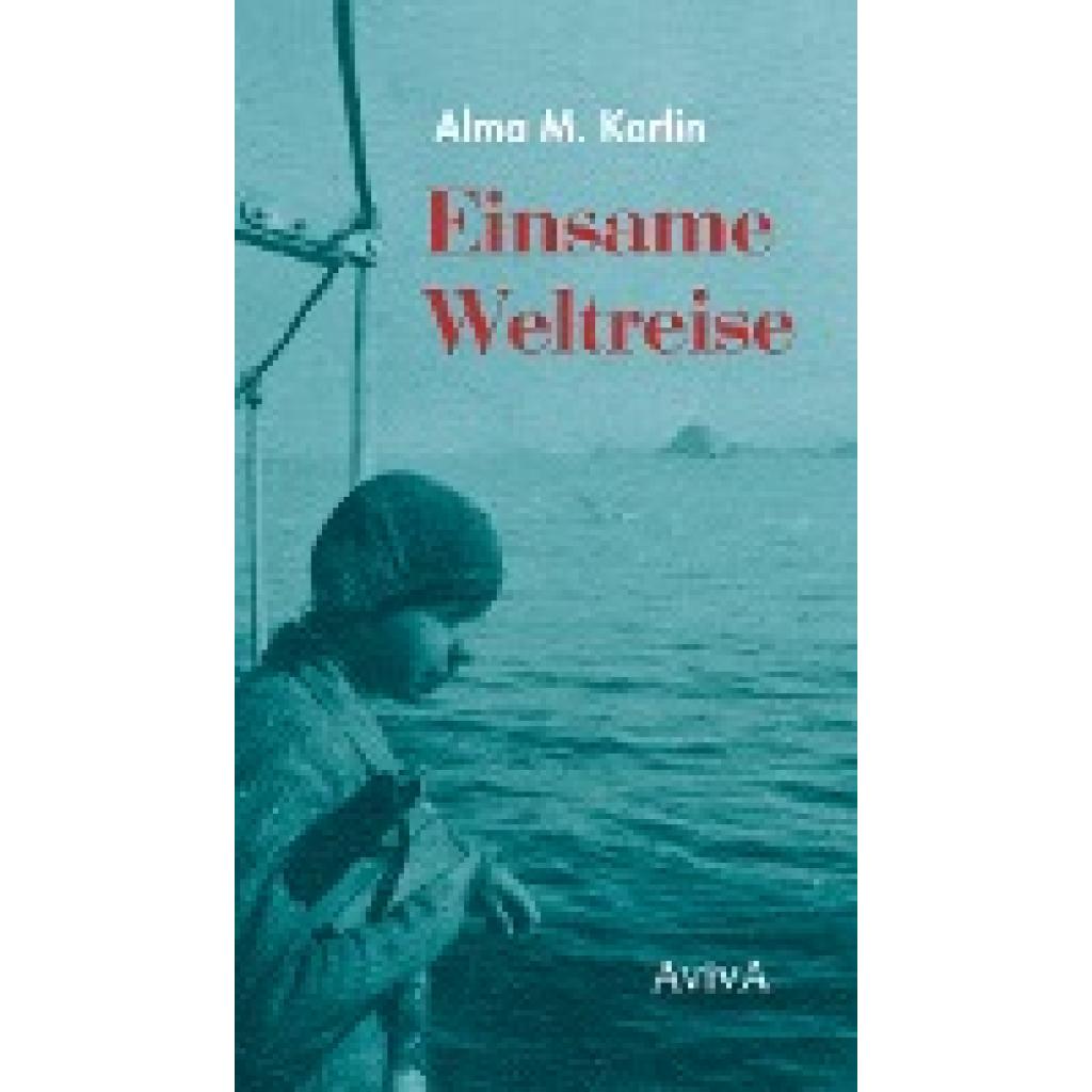 9783932338755 - Einsame Weltreise - Alma M Karlin Gebunden