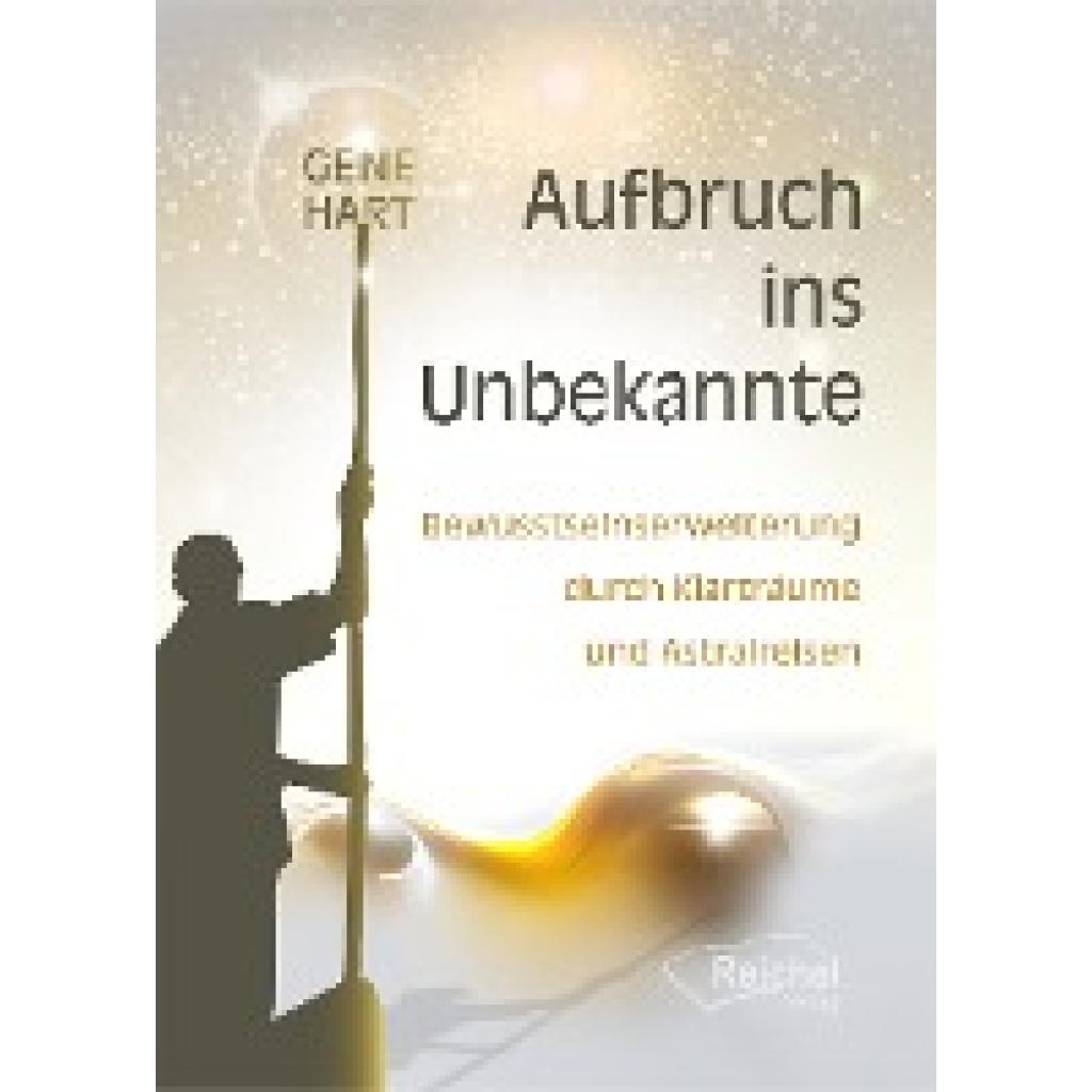 9783910402058 - Aufbruch ins Unbekannte - Gene Hart Taschenbuch 9783910402058 - Aufbruch ins Unbekannte - Gene Hart Taschenbuch
