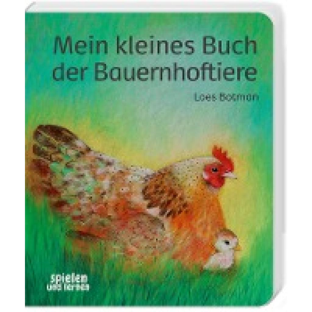 9783910295032 - Mein kleines Buch der Bauernhoftiere - Loes Botman Pappband