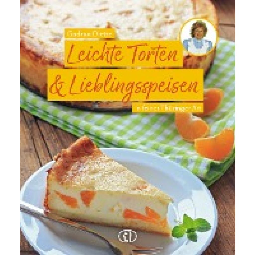 9783897986473 - Dietze Gudrun Leichte Torten & Lieblingsspeisen