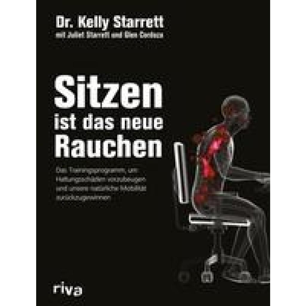 9783868838008 - Sitzen ist das neue Rauchen - Kelly Starrett Gebunden